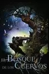 BOSQUE DE LOS CUERVOS