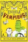 ESCUELA DE VAMPIROS 2 UN VIAJE ESCALOFRIANTE