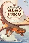 ALAS DE FUEGO 1 LA PROFECÍA