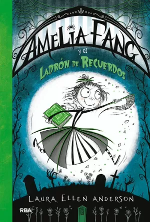 AMELIA FANG 3 LADRON DE RECUERDOS