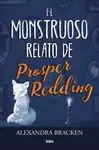 MONSTRUOSO RELATO DE PROSPER REDING, EL