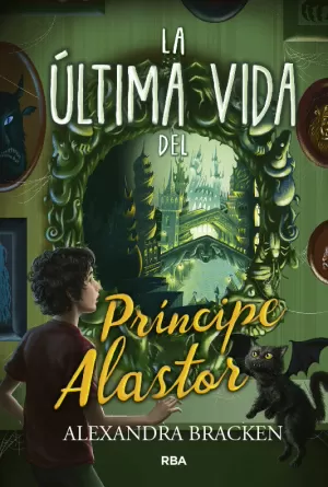 ÚLTIMA VIDA DEL PRÍNCIPE ALASTOR, LA (PROSPER REDDING 2)