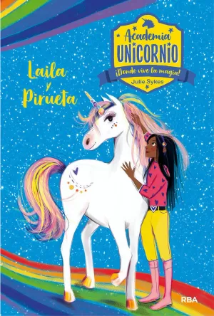 ACADEMIA UNICORNIO 5 LAILA Y LA PIRUETA
