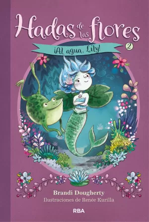 HADAS DE LAS FLORES 2 ¡AL AGUA, LILY!