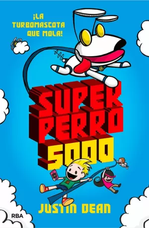 SUPERPERRO 5000 1 LA TURBOMASCOTA QUE MOLA