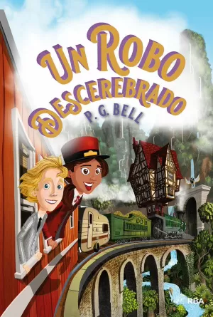 TREN A LUGARES IMPOSIBLES 2 UN ROBO DESCERABRADO