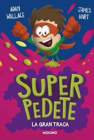 SUPERPEDETE 3 LA GRAN TRACA