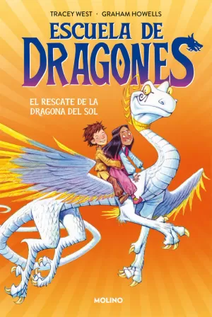ESCUELA DE DRAGONES 2 EL RESCATE DE LA DRAGONA DEL SOL