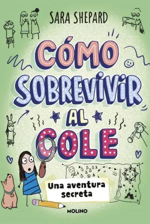 CÓMO SOBREVIVIR AL COLE 3 - UNA AVENTURA SECRETA