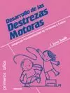 DESARROLLO DE LAS DESTREZAS MOTORAS