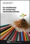 RESILIENCIA EN ENTORNOS SOCIOEDUCATIVOS