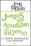 JUEGOS QUE AGUDIZAN EL INGENIO