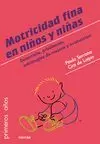 MOTRICIDAD FINA EN NIÑOS Y NIÑAS DE 0 A 6 AÑOS