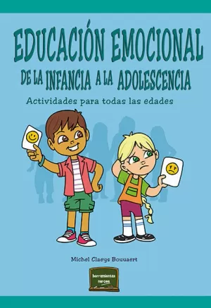 EDUCACIÓN EMOCIONAL DE LA INFANCIA A LA ADOLESCENCIA