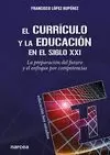 CURRÍCULO Y LA EDUCACIÓN EN EL SIGLO XXI, EL