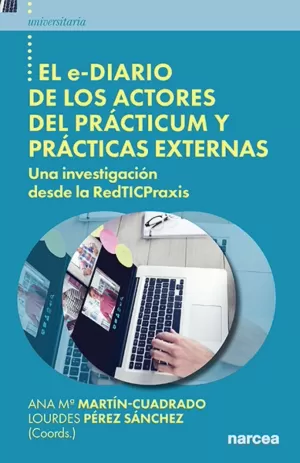 E-DIARIO DE LOS ACTORES DEL PRÁCTICUM Y PRÁCTICAS EXTERNAS