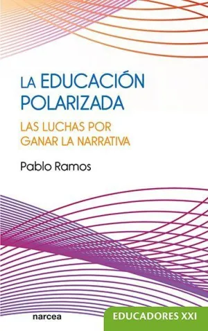 EDUCACIÓN POLARIZADA, LA