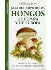 HONGOS DE ESPAÑA Y EUROPA, GUIA DE CAMPO