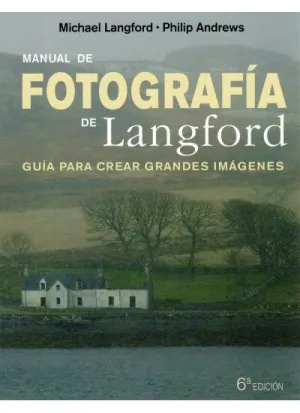 MANUAL DE FOTOGRAFIA DE LANGFORD 6ªED