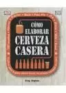 COMO ELABORAR CERVEZA CASERA
