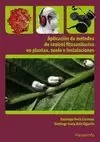 APLICACION DE METODOS DE CONTROS FITOSANITARIOS EN PLANTAS SUELOS E INSTALACIONE