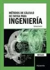 METODOS DE CALCULO DE FATIGA PARA INGENIERIA METAL