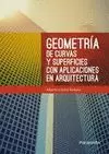 GEOMETRIA DE CURVAS Y SUPERFICIES CON APLICACIONES EN ARQUITECTURA