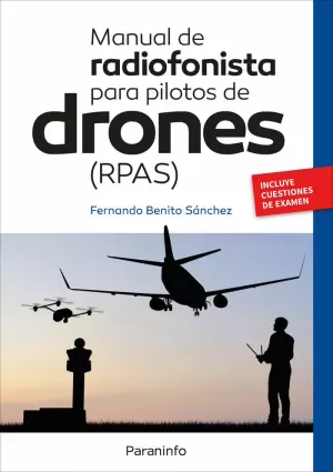 RPAS. MANUAL DE RADIOFONISTA PARA PILOTOS DE DRONES