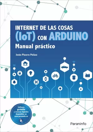 IOT CON ARDUINO (INTERNET DE LAS COSAS) MANUAL PRÁCTICO