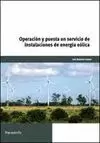 OPERACIÓN Y PUESTA EN SERVICIO DE INSTALACIONES DE ENERGÍA EÓLICA