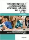 EVALUACIÓN DEL PROCESO DE ENSEÑANZA APRENDIZAJE EN FORMACIÓN PROFESIO