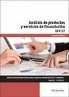 ANÁLISIS DE PRODUCTOS Y SERVICIOS DE FINANCIACIÓN UF0337