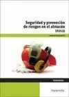 SEGURIDAD Y PREVENCIÓN DE RIESGOS EN EL ALMACÉN UF0928