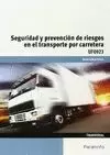 SEGURIDAD Y PREVENCION RIESGOS TRANSPORTE POR CARRETERA