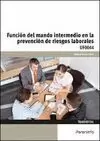 UF0044 FUNCION MANDO INTERMEDIO PREVENCION RIESGOS LABORALES