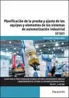 PLANIFICACION PRUEBA Y AJUSTES EQUIPOS Y ELEMENTOS SISTEMAS