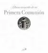 ÁLBUM RECUERDO DE MI PRIMERA COMUNIÓN (MODELO B)