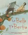 BELLA Y LA BESTIA, LA
