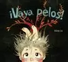 VAYA PELOS!