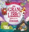 MI GRAN LIBRO PARA IR A DORMIR
