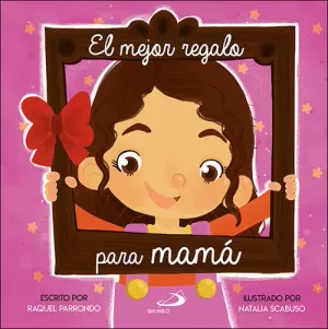MEJOR REGALO PARA MAMÁ (NIÑA)