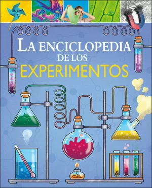 ENCICLOPEDIA DE LOS EXPERIMENTOS, LAS