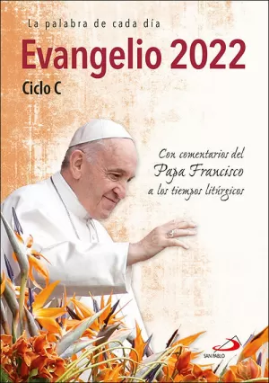 EVANGELIO 2022 CON EL PAPA FRANCISCO LETRA GRANDE