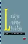 RELIGION EN TIEMPOS DE NIHILISMO, LA