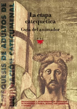 ETAPA CATEQUETICA, LA. GUIA DEL ANIMADOR