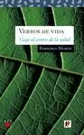 VERBOS DE VIDA. VIAJE AL CENTRO DE LA SALUD