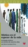 MISTICA EN EL ESPESOR DE LA VIDA