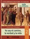 YO SOY EL CAMINO LA VERDAD Y LA VIDA - CATEQUESIS PARA EL CATECUM