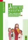 JESUS ES NUESTRO SALVADOR. 2 (NUEVA EDIC.)