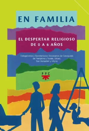 EN FAMILIA -7 VOLS.- ESTUCHE. EL DESPERTAR RELIGIOSO DE 0 A 6 AÑO